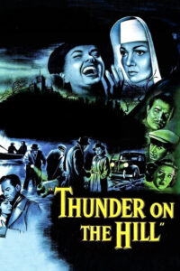Thunder on the Hill (1951) Movie Poster.