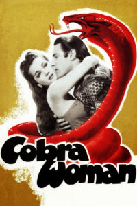 Cobra Woman (1944) movie poster.